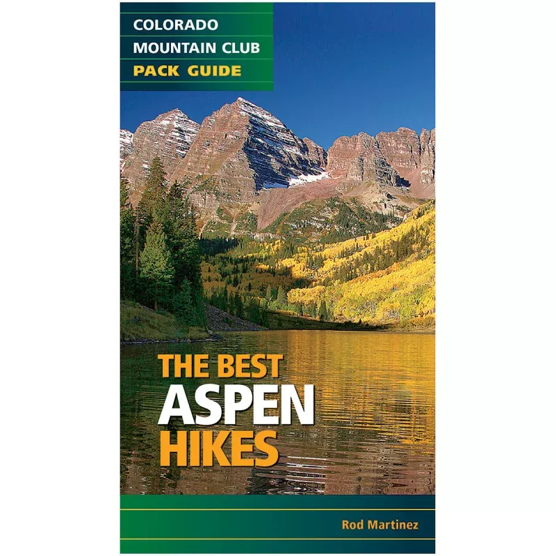 Colorado Mountain Best Aspen Hikes Guidebook
