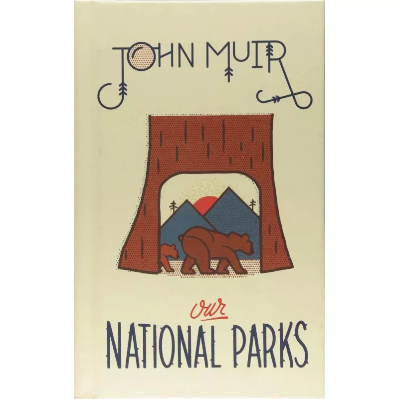 GIBBS SMITH John Muir Our National Parks Hardcover Book