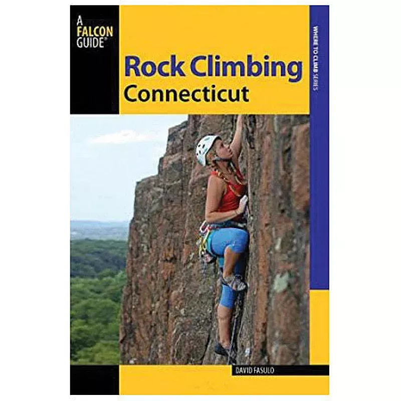 GLOBE PEQUOT PRESS Rock Climbing Connecticut, 2nd Edition