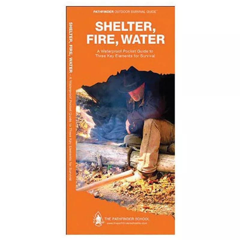 Waterford Press Shelter, Fire, Water Field Guide – Compact Survival Reference
